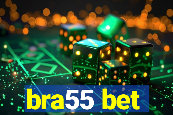 bra55 bet